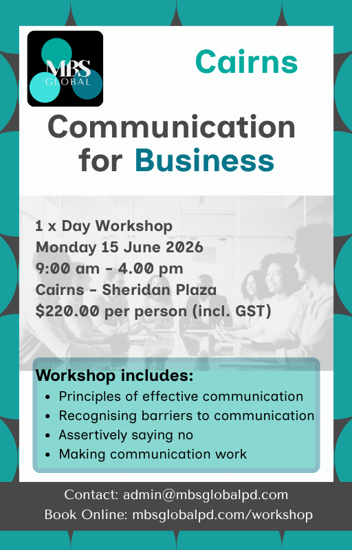 MBS Global PD Store Cairns Workshop Sheridan Plaza Workshop | Communication for Business - Cairns